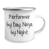Performer Gifts from Friends, Unique Camping Mug for Men, Graduation Humor Quote - 'Performer By Day. Ninja By Night.' - Image 2